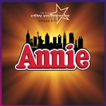 Annie – Valley Youth Theatre